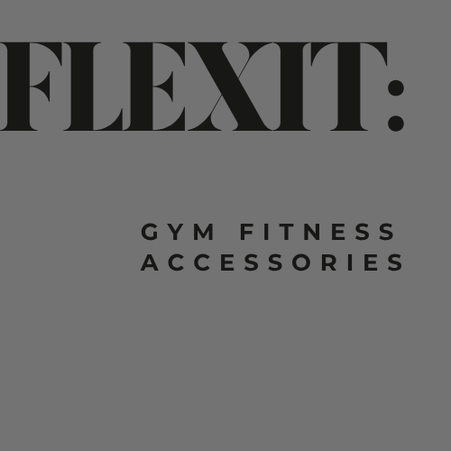 FLEXIT: Gym Fitness Accessories